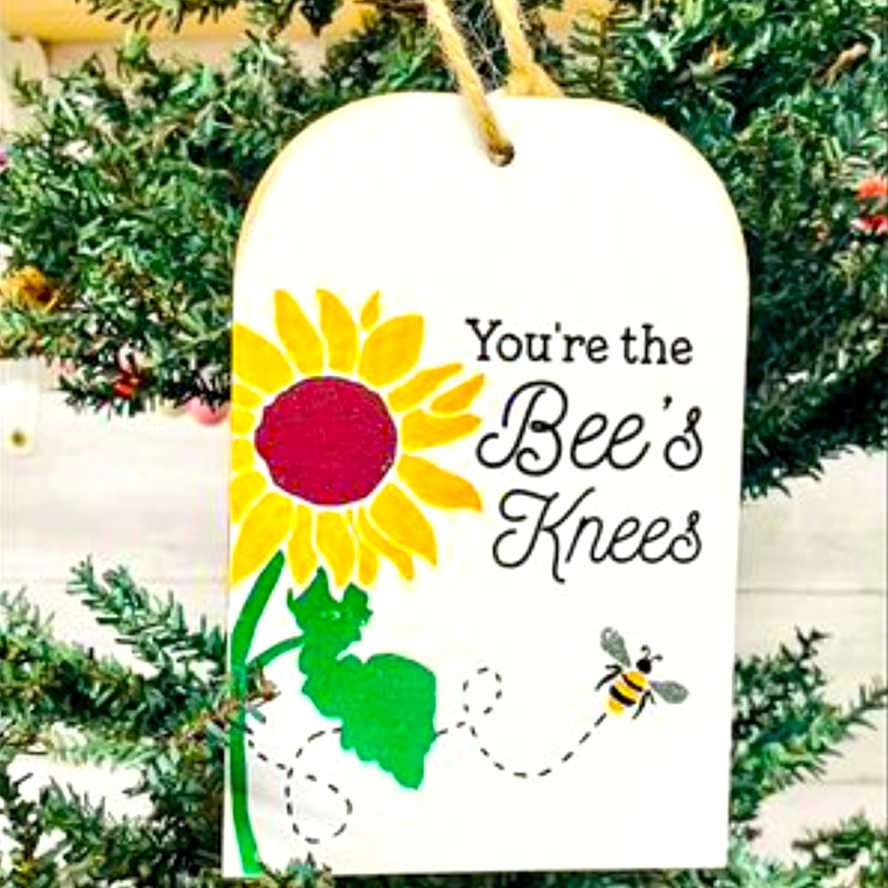 *You’re the Bees Knees Sunflower & Bee Wood Tag